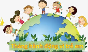 TUYÊN TRUYỀN HƯỞNG ỨNG NGÀY QUỐC TẾ THIẾU NHI 01/6 VÀ THÁNG HÀNH ĐỘNG VÌ TRẺ EM NĂM 2025
